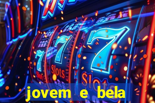 jovem e bela dublado download